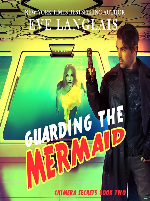 Title details for Guarding the Mermaid by Eve Langlais - Available